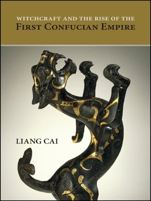 cover image of Witchcraft and the Rise of the First Confucian Empire